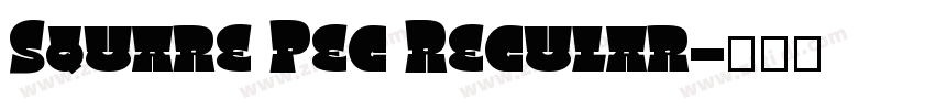Square Peg Regular字体转换